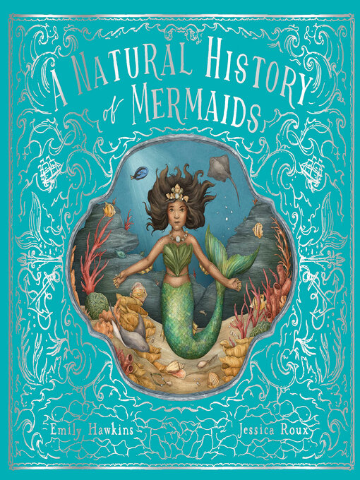 Title details for A Natural History of Mermaids by Emily Hawkins - Available